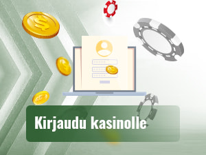 Sisäänkirjautuminen tai rekisteröityminen kasinolle
